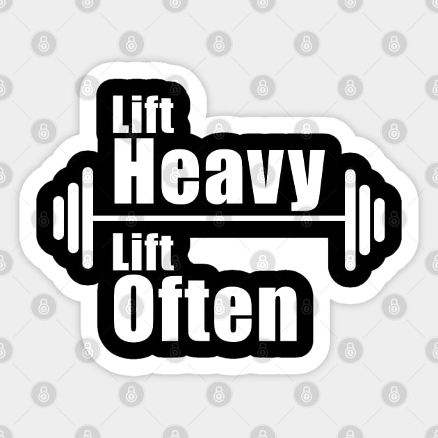 Lift Heavy Lift Often Sticker by Hornak Designs